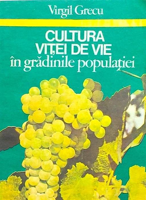 Cultura vitei de vie in gradinile populatiei
