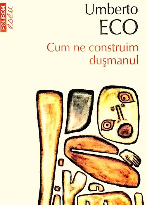 Cum ne construim dusmanul