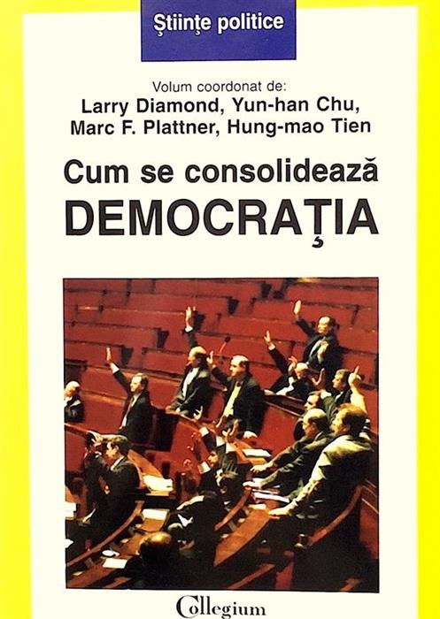 Cum se consolideaza democratia