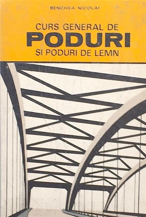 Curs general de poduri si poduri de lemn