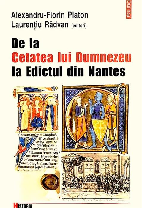 De la Cetatea lui Dumnezeu la Edictul din Nantes