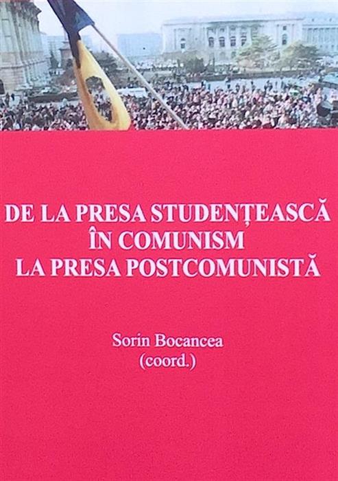 De la presa studenteasca in comunism la presa postcomunista