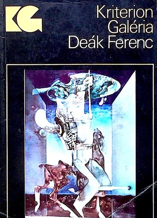 Deak Ferenc - Kriterion Galeria