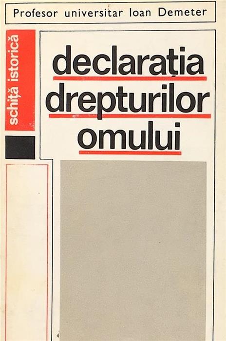 Declaratia drepturilor omilui [cu dedicatia si semnatura autorului]