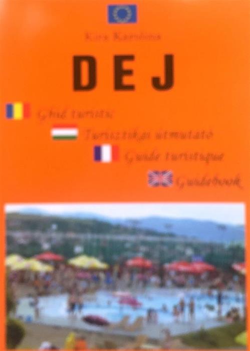 Dej. Ghid turistic