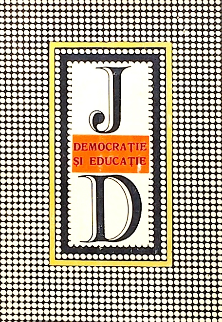 Democratie si educatie. O introducere in filosofia educatiei