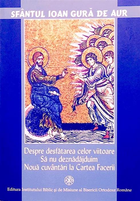 Despre desfatarea celor viitoare - Sa nu deznadajduim