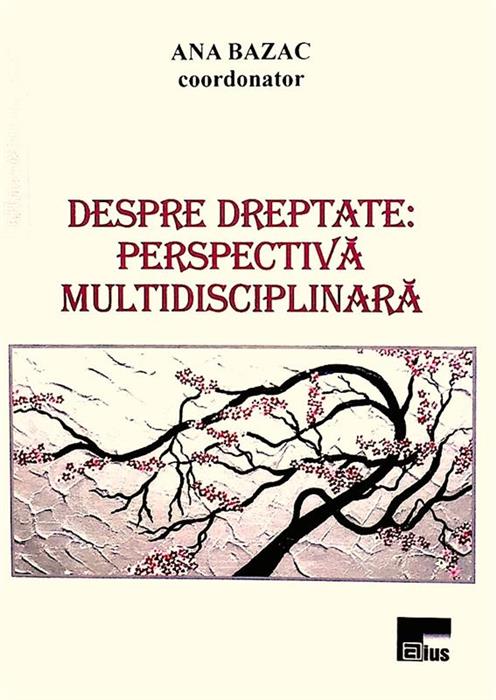 Despre dreptate: Perspectiva multidisciplinara