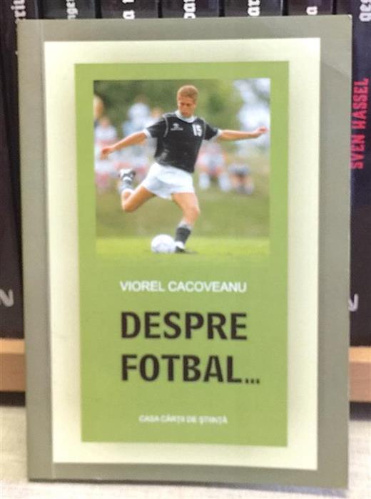 Despre fotbal