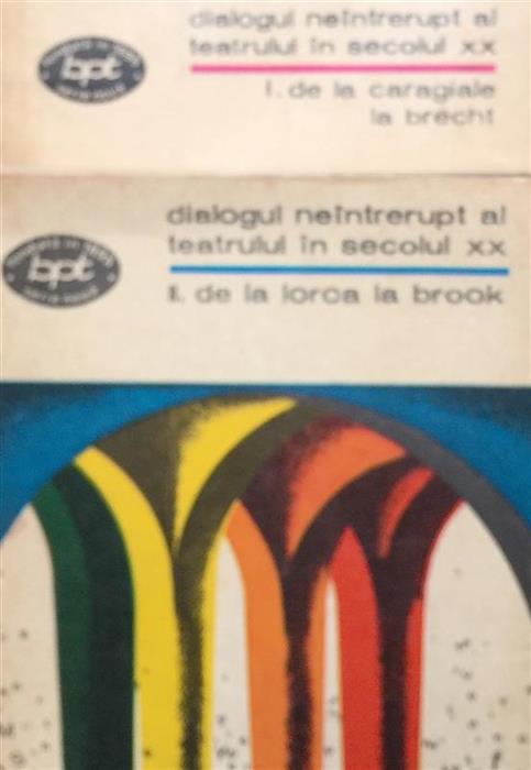 Dialogul neintrerupt al teatrului in secolul XX vol. 1 + vol. 2