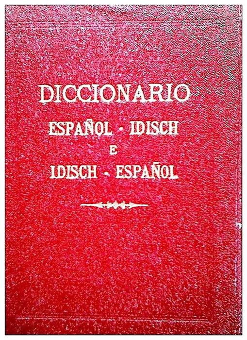 Diccionario espanol-idisch e idisch-espanol