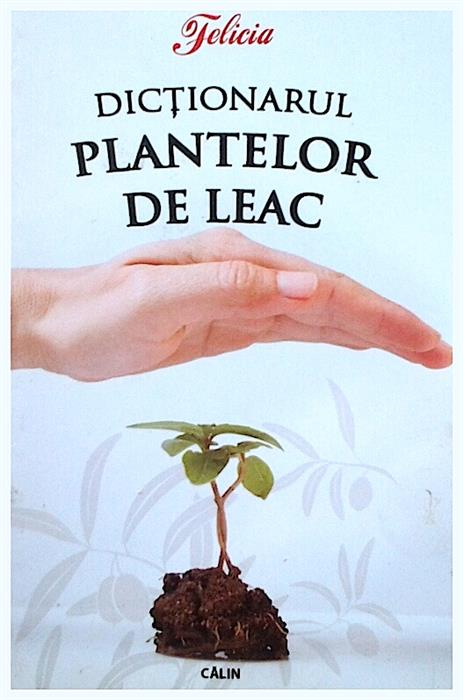 Dictionarul plantelor de leac