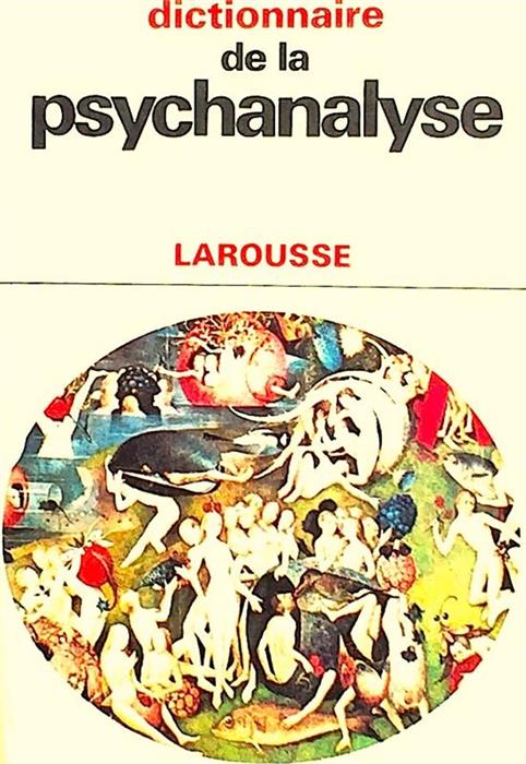 Dictionnaire de la psychanalyse