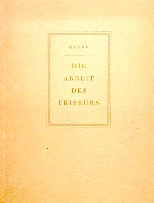 Die Arbeit des Friseurs