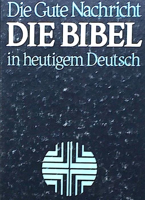 Die Bibel in heutigem Deutsch - Biblia in limba germana