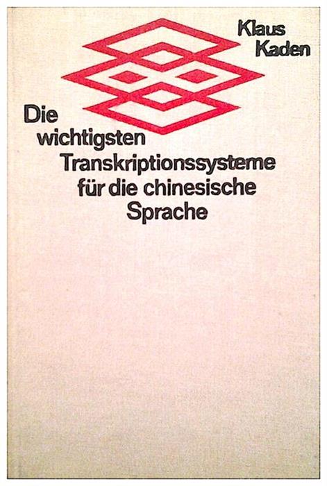 Die wichtigsten Transkriptionssysteme fur die chinesische Sprache
