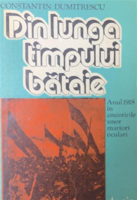 Din lunga timpului bataie	