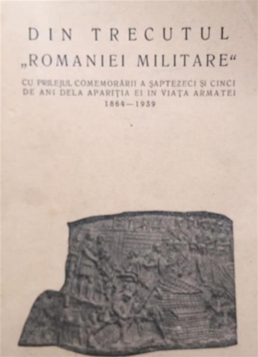 Din trecutul ''Romaniei Militare''