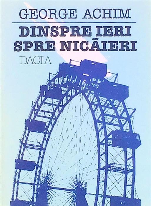 Dinspre ieri spre nicaieri