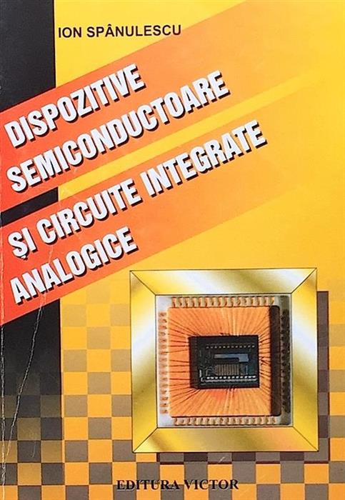 Dispozitive semiconductoare si circuite integrate analogice