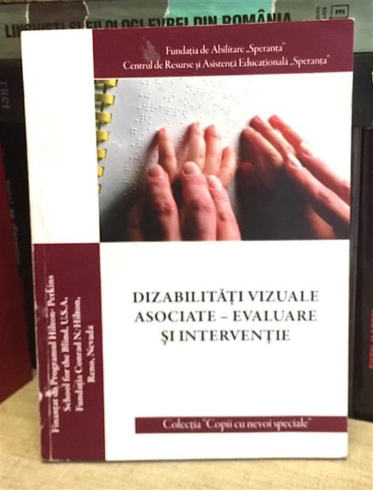 Dizabilitati vizuale asociate. Evaluare si interventie