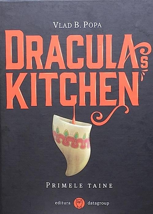 Dracula's  Kitchen. Primele taine