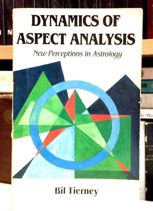 Dynamics of Aspect Analysis. New Perceptions in Astrology