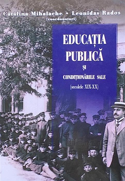 Educatia publica si conditionarile sale (secolele XIX-XX)