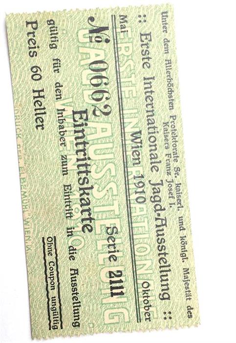 Eintrittskarte/Admission Ticket - Erste Internationale Jagd-Ausstellung - The First International Hunting Exhibition, Wien, 1910