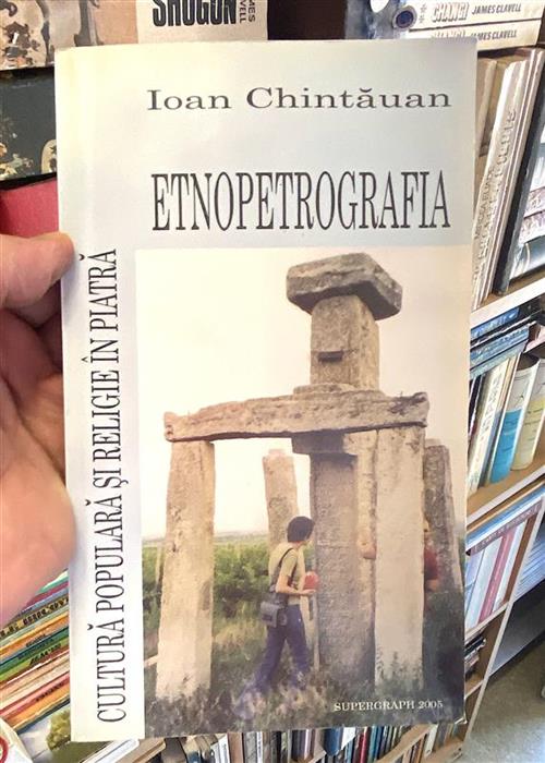 Etnopetrografia. Cultura populara si religie in piatra