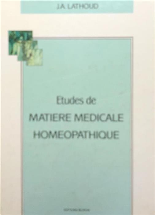 Etudes de matiere medicale homeopathique