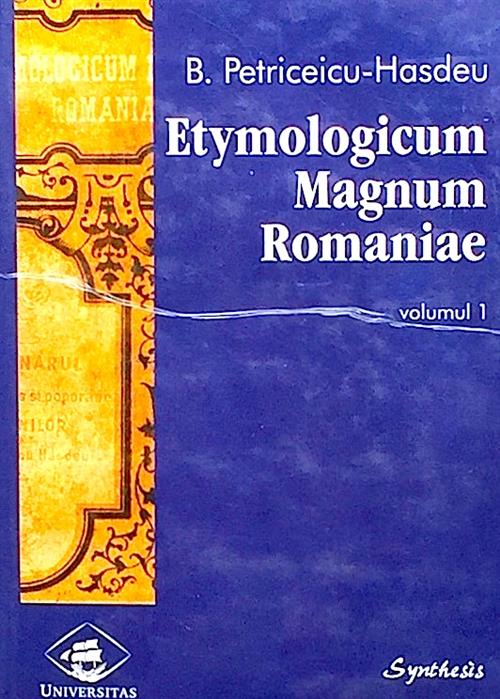 Etymologicon Magnum Romaniae vol. 1