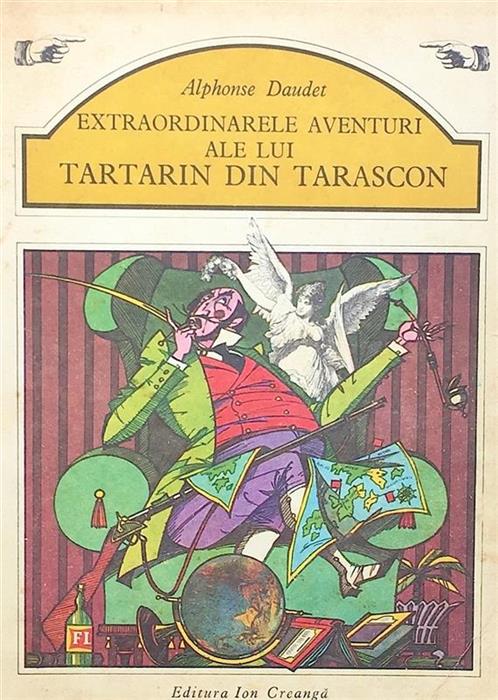 Extraordinarele aventuri ale lui Tartarin din Tarascon [cu ilustratii de Val Munteanu]