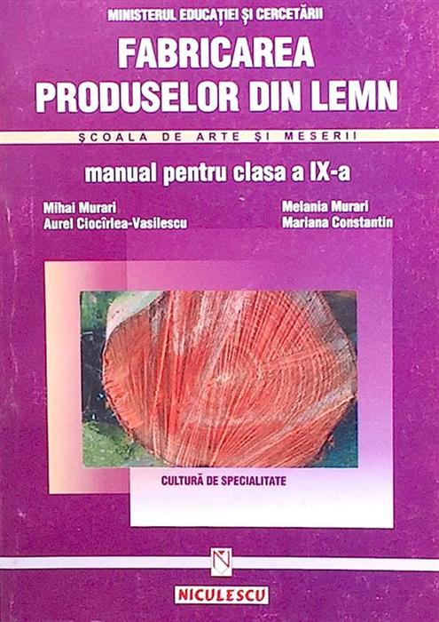 Fabricarea produselor din lemn