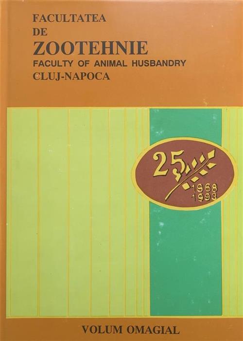 Facultatea de Zootehnie Cluj, 1968-1993 Volum Omagial