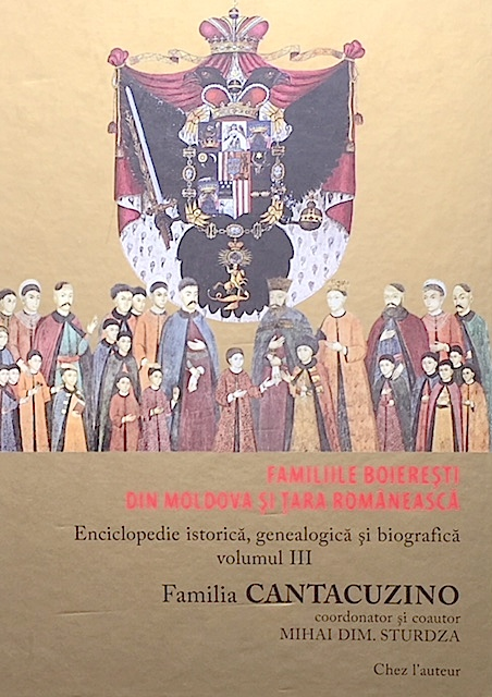 Familiile boieresti din Moldova si Tara Romaneasca Vol. III Familia Cantacuzino + Vol. V (Ceaur-Cuza)