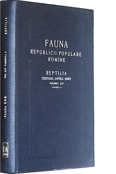 Fauna RPR Reptilia - Testoase, Sopirle, Serpi - vol. XIV fasc. 2