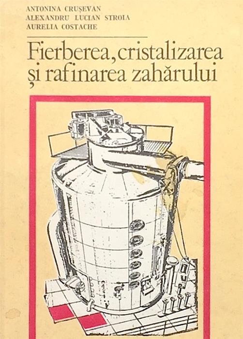 Fierberea, cristalizarea si rafinarea zaharului