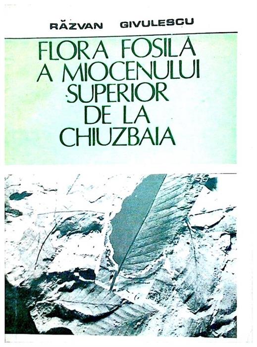 Flora fosila a miocenului superior de la Chiuzbaia