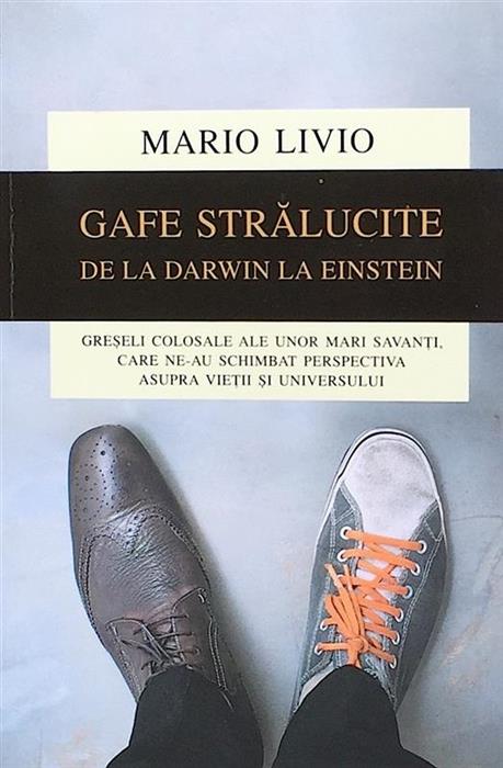 Gafe stralucite de la Darwin la Einstein