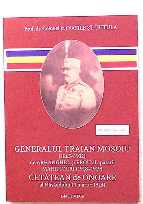 Generalul Traian Mosoiu (1865-1932) - un arhanghel si erou