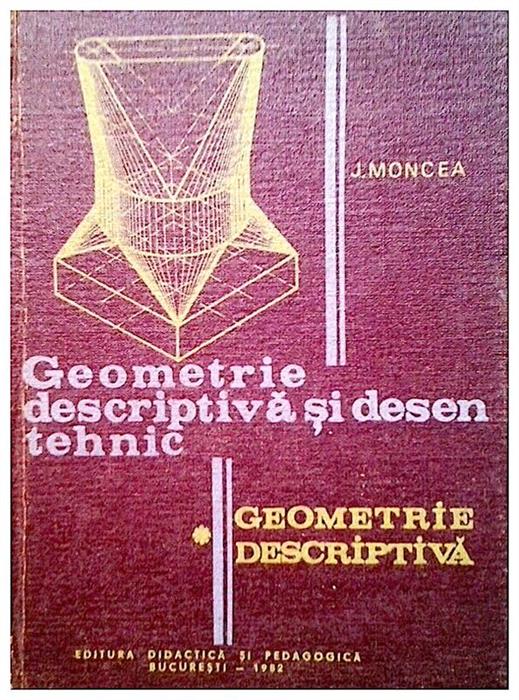Geometrie descriptiva si desen tehnic