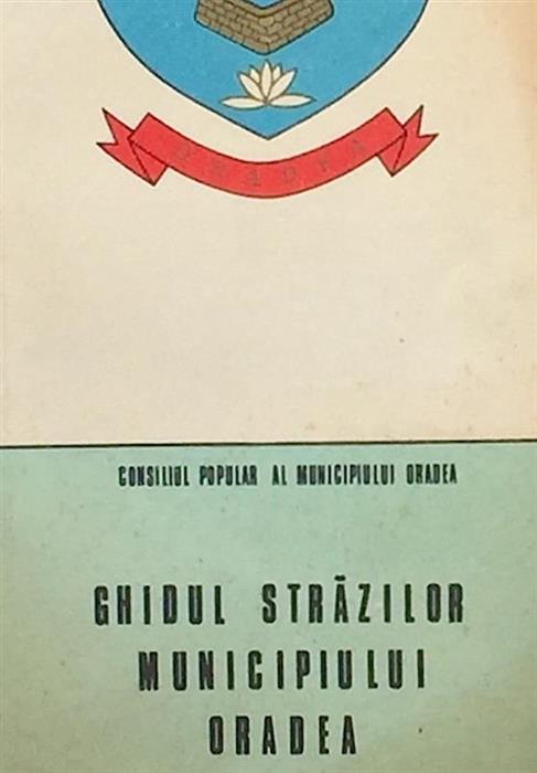 Ghidul strazilor municipiului Oradea, 1981