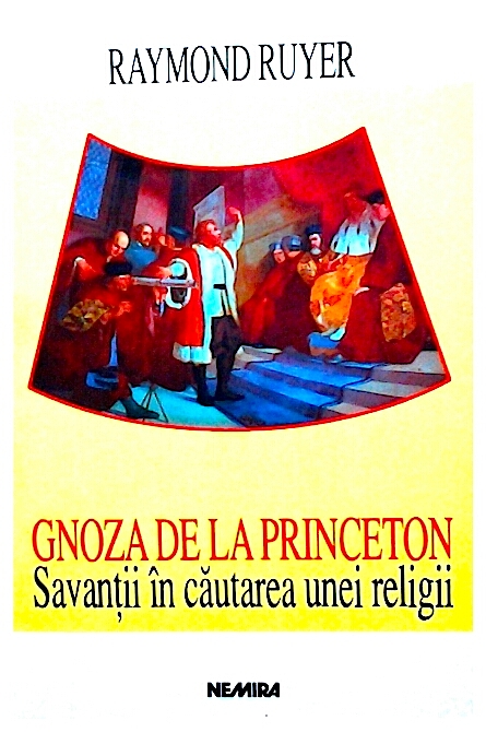 Gnoza de la Princeton - savantii in cautarea unei religii