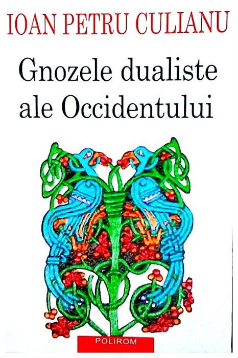 Gnozele dualiste ale Occidentului