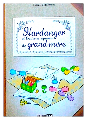 Hardanger et broderies ajourees de grand-mere