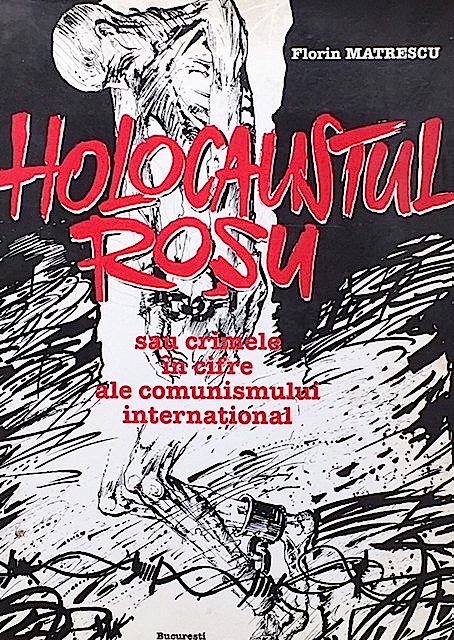 Holocaustul rosu sau crimele in cifre ale comunismului international