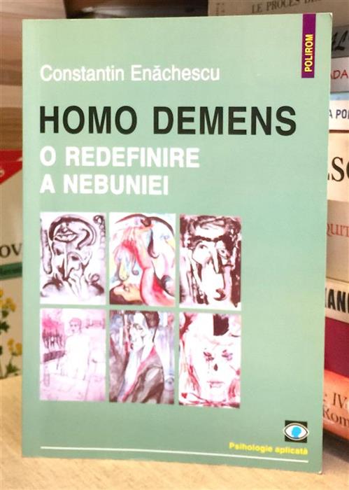 Homo demens. O redefinire a nebuniei