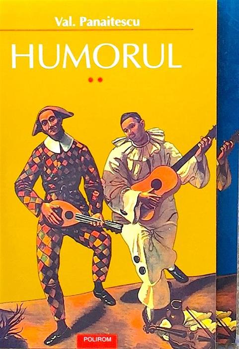 Humorul. Sinteza istorico-teoretica vol. 1 + 2
