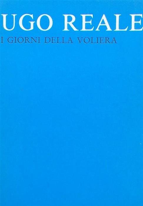 I giorni della voliera